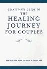 Clinician's Guide to The Healing Journey for Couples
