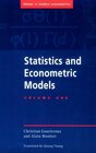 Statistics and Econometric Models Volume 1 General Concepts Estimation Prediction and Algorithms
