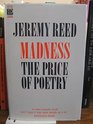 Madness  the Price of Poetry
