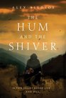 The Hum and the Shiver (Tufa, Bk 1)