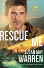 Rescue Me (Montana Rescue, Bk 2)