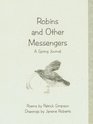 Robins and Other Messengers