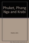 Phuket Phang Nga and Krabi