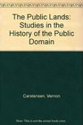 Public Lands Studies in the History of the Public Domain