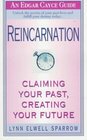 Reincarnation  Claiming Your Past Creating Your Future