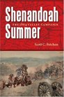 Shenandoah Summer The 1864 Valley Campaign