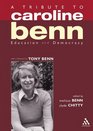 Tribute to Caroline Benn Education and Democracy