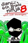 Diary of a 6th Grade Ninja 8 Spirit Week Shenanigans