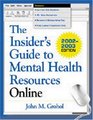 The Insider's Guide to Mental Health Resources Online 2002/2003 Edition