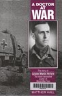 A Doctor at War The Story of Colonel Martin Herford the Most Decorated Doctor of World War Two
