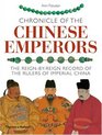 Chronicle of the Chinese Emperors The ReignbyReign Record of the Rulers of Imperial China