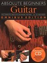 Absolute Beginners Guitar Omnibus Edition Book/cd