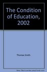The Condition of Education 2002