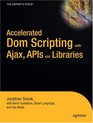 Accelerated DOM Scripting with Ajax APIs and Libraries