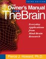 The Owner's Manual for the Brain Everyday Applications from MindBrain Research 3rd Edition