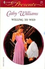 Willing to Wed (Harlequin Presents, No 174)