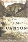 The Last Canyon: A Novel