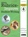 Using Rubrics to Improve Student Writing Grade 4
