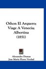 Othon El Arquero Viage A Venecia Albertina