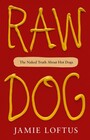 Raw Dog: The Naked Truth About Hot Dogs