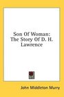Son Of Woman The Story Of D H Lawrence
