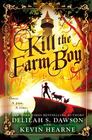 Kill the Farm Boy (Tales of Pell, Bk 1)