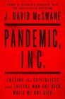 Pandemic Inc Chasing the Capitalists and Thieves Who Got Rich While We Got Sick