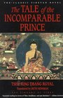 The Tale of the Incomparable Prince The Library of Tibet