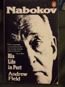 Nabokov His Life in Part