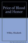 The Price of Blood and Honor