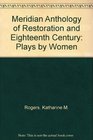 Meridian Anthology of Restoration and Eighteenth Century Plays by Women