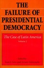 The Failure of Presidential Democracy  The Case of Latin America