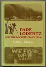 Pare Lorentz and the Documentary Film