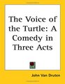 The Voice of the Turtle A Comedy in Three Acts