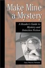 Make Mine a Mystery A Reader's Guide to Mystery and Detective Fiction