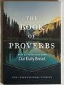 The Book of Proverbs With 10 Reflections from Our Daily Bread