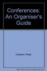Conferences An Organiser's Guide