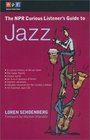 Jazz (Npr Curious Listener's Guide)