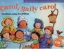 Carol Gaily Carol Christmas Songs for Children Book and CD Pack