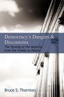 Democracy's Dangers  Discontents The Tyranny of the Majority from the Greeks to Obama