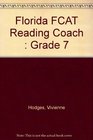 Florida FCAT Reading Coach  Grade 7
