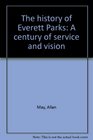 The history of Everett Parks A century of service and vision
