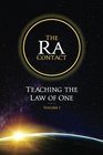 The Ra Contact Teaching the Law of One Volume 1