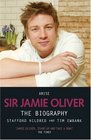 Arise Sir Jamie Oliver The Biography