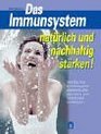 Das Immunsystem natrlich und nachhaltig strken