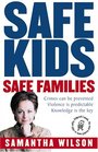 Safe Kids Safe Families