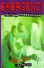 Emergency Book 3 Truth or Consequences