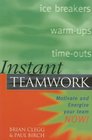 Instant Teamwork Motivate and Energize Your Team Now