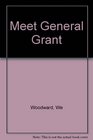 Meet General Grant