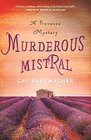 Murderous Mistral A Provence Mystery